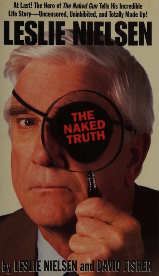 Leslie Nielsen: The Naked Truth
